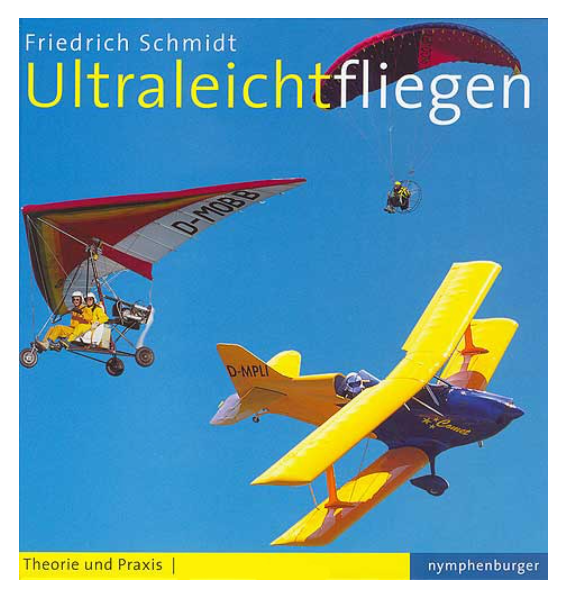 Ultraleichtfliegen Friedrich Schmidt